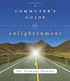 A Commuter's Guide to Enlightenment